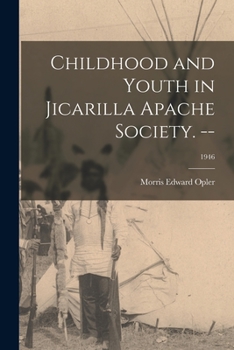 Paperback Childhood and Youth in Jicarilla Apache Society. --; 1946 Book
