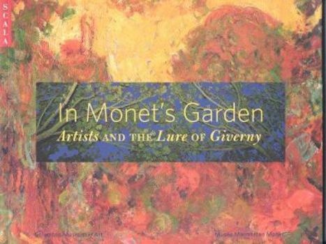 Paperback In Monet's Garden: Artists and the Lure of Giverny Book