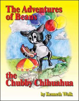 Hardcover The Adventures Of Beans The Chubby Chihuahua Book