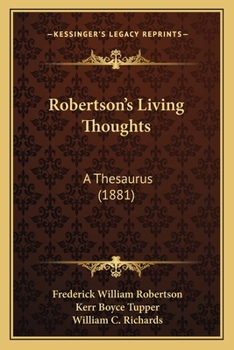 Paperback Robertson's Living Thoughts: A Thesaurus (1881) Book