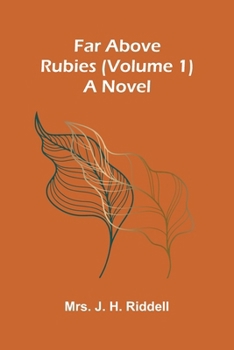 Paperback Far above rubies (Volume 1); A novel Book