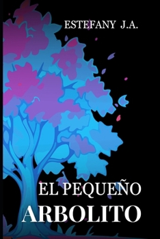 Paperback El Pequeño Arbolito. [Spanish] Book