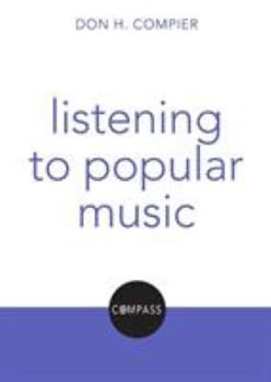 Paperback Listening to Popular Music: Compass: Christian Explorations of Daily Living Book