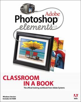 Paperback Adobe Photoshop Elements 4.0 Classroom in a Book