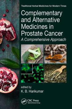 Hardcover Complementary and Alternative Medicines in Prostate Cancer: A Comprehensive Approach Book
