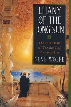 Paperback Litany of the Long Sun: The First Half of 'The Book of the Long Sun' Book