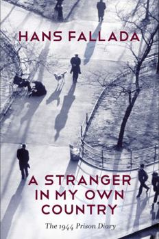 Hardcover A Stranger in My Own Country: The 1944 Prison Diary Book