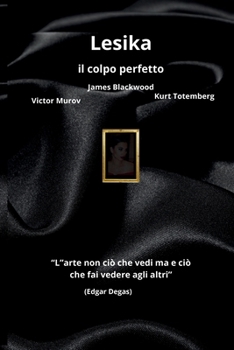 Paperback Lesika: il colpo perfetto [Italian] Book