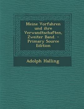 Paperback Meine Vorfahren Und Ihre Verwandtschaften, Zweiter Band. [German] Book