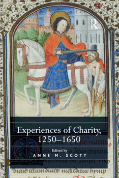 Paperback Experiences of Charity, 1250-1650 Book