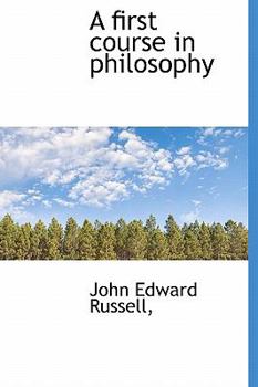 A First Course in Philosophy