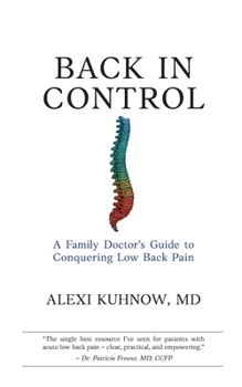 Paperback Back in Control: A Family Physician's Guide to Conquering Low Back Pain Book