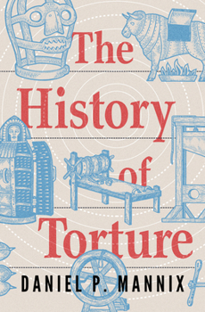 Paperback The History of Torture Book