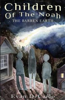 Paperback Children of The Noah: The Barren Earth Book