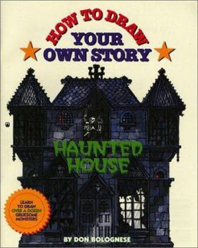 Mass Market Paperback How to Draw Your Own Story: Haunted House Book
