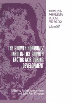 Paperback The Growth Hormone/Insulin-Like Growth Factor Axis during Development Book