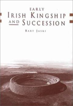 Hardcover Early Irish Kingship and Succession Book