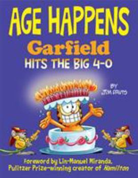 Hardcover Age Happens: Garfield Hits the Big 4-0 Book