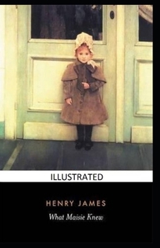 Paperback What Maisie Knew Illustrated Book