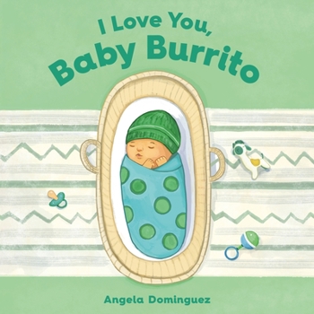 Hardcover I Love You, Baby Burrito Book