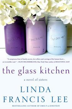 Hardcover The Glass Kitchen: A Novel of Sisters Book