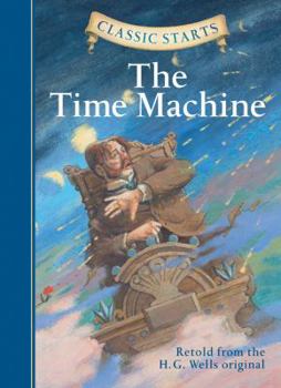 Hardcover Classic Starts(r) the Time Machine Book