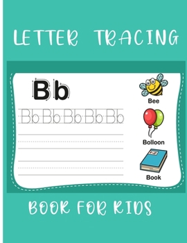 Paperback Letter Tracing Book For Kids: Alphabet Letter Tracing Book for Pre K, Kindergarten and Kids Ages 3-5 Book