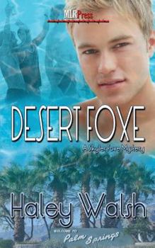 Desert Foxe - Book #5 of the Skyler Foxe Mysteries