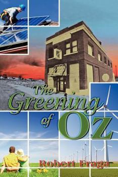 Paperback The Greening of Oz: Sustainable Architecture in the Wake of a Tornado Book