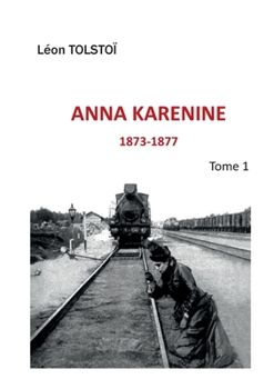 Paperback Anna Karenine: Tome 1 [French] Book