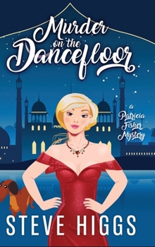 Murder on the Dancefloor - Book #6 of the Patricia Fisher Cruise Ship Mysteries