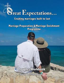 Paperback Great Expectations: Creating Marriages Built to Last (Couples Workbook) Book