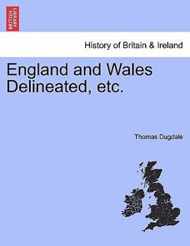Paperback England and Wales Delineated, Etc. Book