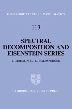 Hardcover Spectral Decomposition and Eisenstein Series: A Paraphrase of the Scriptures Book