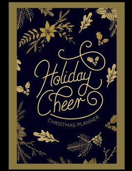 Paperback Holiday Cheer Christmas Planner: The Ultimate Christmas Holiday Organizer Journal Notebook Book