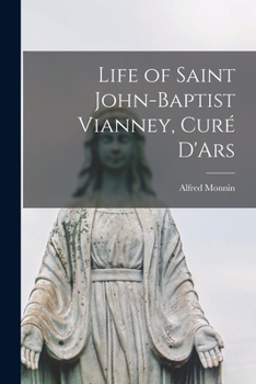 Paperback Life of Saint John-Baptist Vianney, Curé D'Ars Book