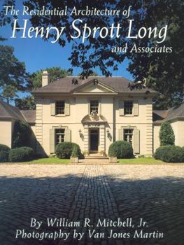 Hardcover The Residential Architecture of Henry Sprott Long & Associates Book