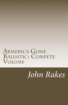 Paperback Armerica Gone Ballistic: Compete Volume Book