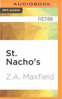 St. Nacho's - Book #1 of the St. Nacho's