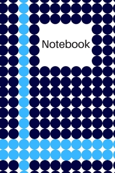 Paperback Notebook: Polka Dot Notebook for Polka Dot Lovers; Dotty Notebook; Pattern Notebook; 6x9inch Notebook with 108-wide lined pages Book