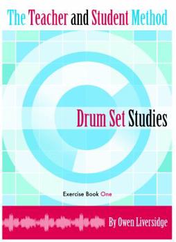 Paperback The Teacher and Student Method Drum Set Studies Exercise Book One Book