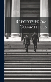 Hardcover Reports From Committees Book