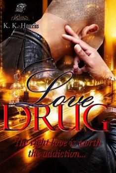 Paperback Love Drug: Love is a drug that should be handled with extreme caution; may cause a mixture of emotions... Book