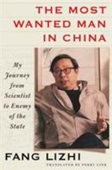 Hardcover The Most Wanted Man in China: My Journey from Scientist to Enemy of the State Book