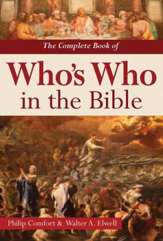 Hardcover The Complete Book of Who's Who in the Bible Book