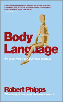 Paperback Body Language: It's What You Don't Say That Matters Book