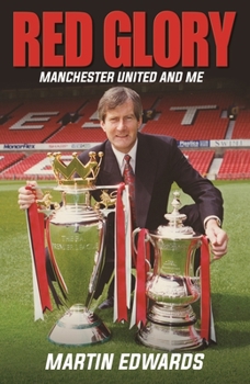 Hardcover Red Glory: Manchester United and Me Book
