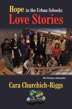 Paperback Hope in the Urban Schools: Love Stories Book
