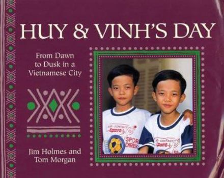 Hardcover Huy and Vinh's Day Book