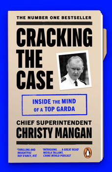 Paperback Cracking the Case: Inside the Mind of a Top Garda Book